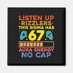 Aimant Écoutez les Rizzlers Aura Énergie 67 No Cap Sigma