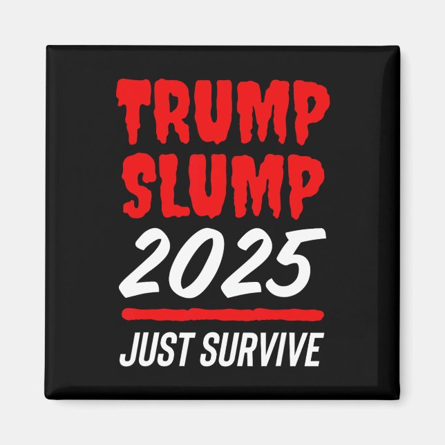 Aimant Effondrement de Trump 2025 Survivre - Marché bours (Devant)