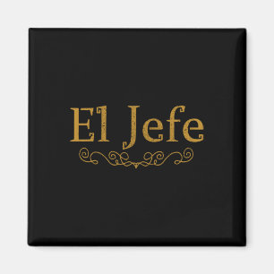 Aimant El Jefe Le Patron En Espagnol Drôle Mexicain Boss 