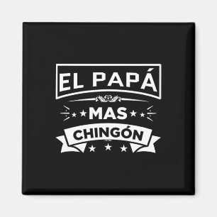 Aimant El Papa Mas Chingon Funny Pères Mexicains Espagnol