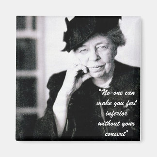 Aimant Eleanor Roosevelt - Personne ne peut vous faire se