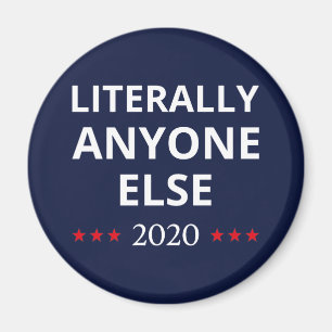 Aimant Election 2020, Anti-Trump - N'Importe Qui D'Autre