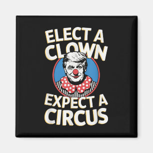 Aimant Élection D'Un Clown Attendez-Vous À Une Impression