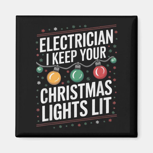 Aimant Electrician I Keep Yours Christmas Lights Lit Elec (Devant)