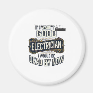Aimant Électricien drôle citation gravure vintage concept