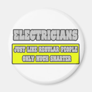 Aimant Électriciens...beaucoup plus intelligents