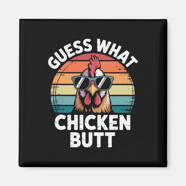 Aimant Éleveur de poulets drôle devinez quoi cul de poule (Devant)