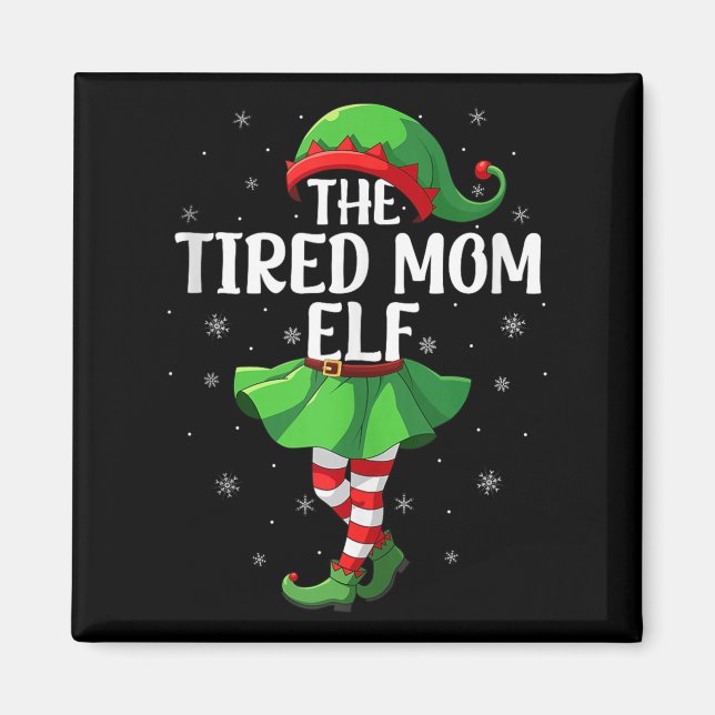 Aimant Elfe de maman fatiguée Noël Filles Femmes Elfe Squ (Devant)