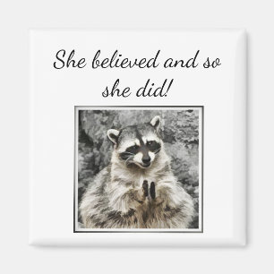 Aimant "Elle croyait" Clapping Raccoon Fun Encouragement