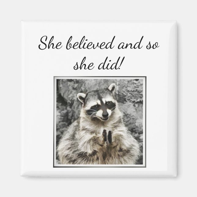 Aimant "Elle croyait" Clapping Raccoon Fun Encouragement (Devant)