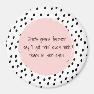 Aimant Elle va toujours dire que j'ai cette motivation