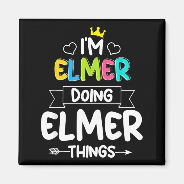 Aimant Elmer Faisant des Choses d'Elmer Citation Drôle d' (Devant)