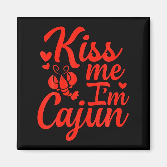 Aimant Embrasse Moi Je Suis Cadien Saint Valentin Saint P (Devant)