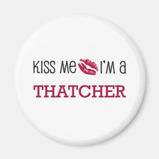 Aimant Embrasse-moi Je suis THATCHER