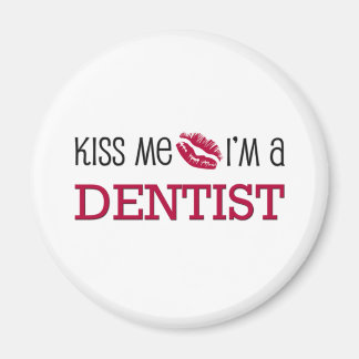 Aimant Embrasse-moi Je suis un DENTISTE