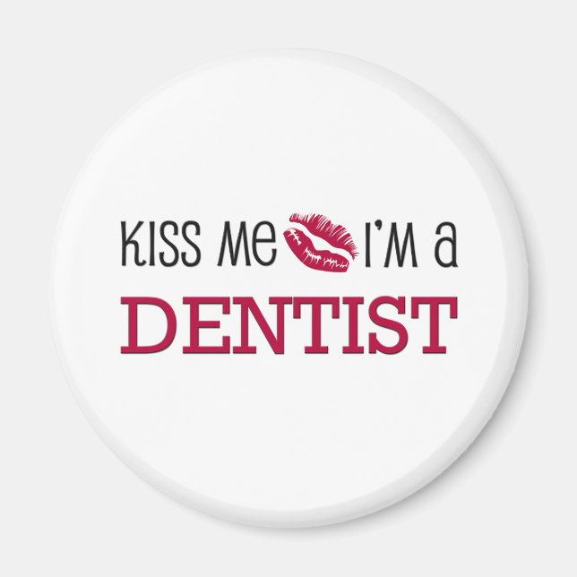 Aimant Embrasse-moi Je suis un DENTISTE (Devant)