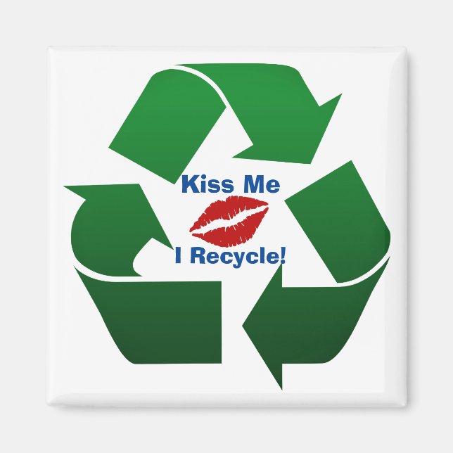 Aimant Embrasse-moi Je suis un recycleur (Devant)