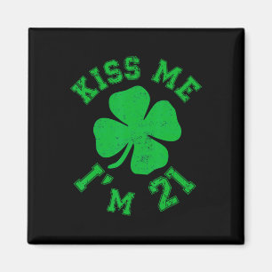 Aimant Embrassez Moi Je Suis 21 2004 Chanceux St. Patrick