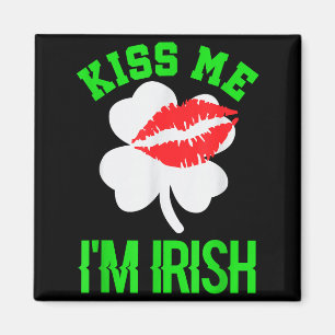 Aimant Embrassez-Moi Je Suis Irlandais St. Patrick
