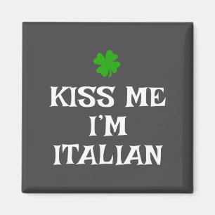 Aimant Embrassez-moi, je suis italien St. Patrick's Day i