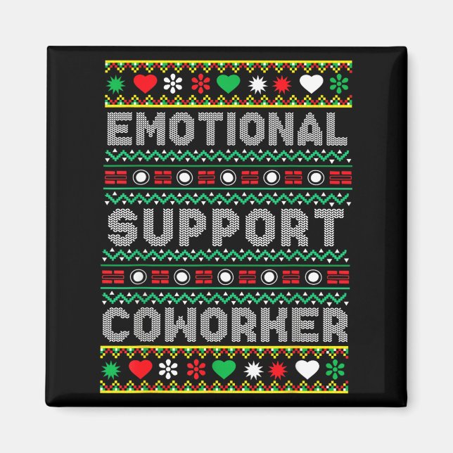 Aimant Emotional Suprt Coworker Funny Ugly Christmas Swea (Devant)