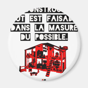 Aimant En Construction tout est faisable Dans la Masure