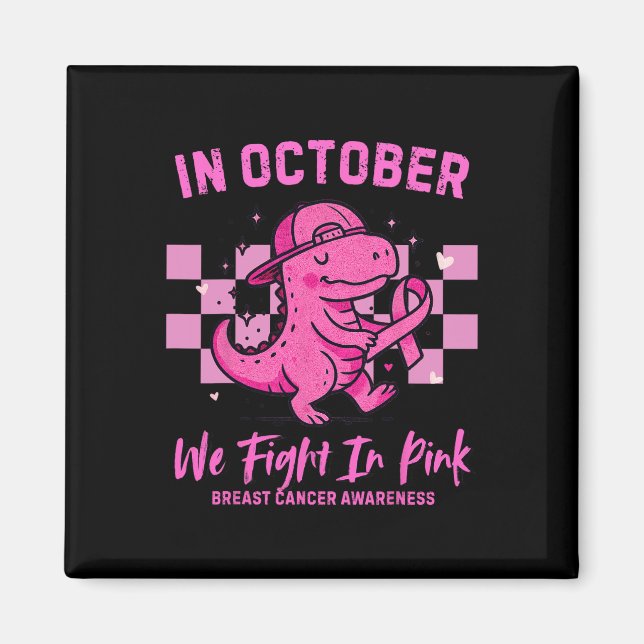 Aimant En Octobre Nous Luttons Dans Le Dinosaure Rose Can (Devant)