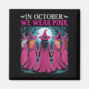 Aimant En Octobre Nous Portons Nk Sorcière Halloween Canc