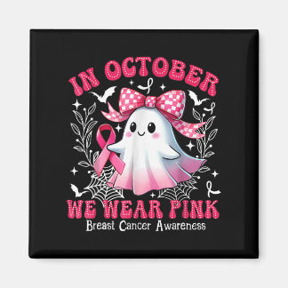 Aimant En Octobre, Nous Portons Pink Breast Cancer Sensib