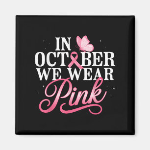 Aimant En Octobre Nous Portons Pink Breast Cancer Sensibi