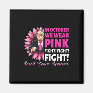 Aimant En Octobre Nous Portons Pink Fight Cancer du Sein 