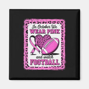 Aimant En Octobre Nous Portons Pink Football Cancer Du Se