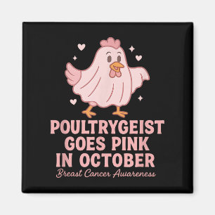 Aimant En Octobre Nous Portons Pink Poultrygeist Cancer D
