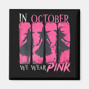 Aimant En Octobre Nous Portons Pink Witch Halloween Poule