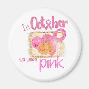 Aimant En Octobre Nous Portons Rose