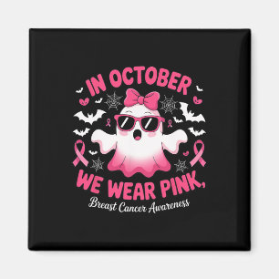 Aimant En Octobre Nous Portons Rose Funny Halloween Ghost
