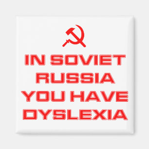 Aimant En Russie soviétique, on a la dyslexie