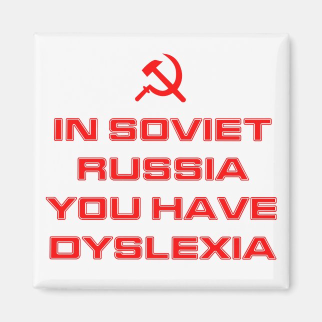 Aimant En Russie Soviétique Vous Avez La Dyslexie (Devant)