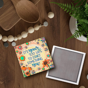 Aimant Encouragement Floral Inspirationnel Jamais Trop Ta