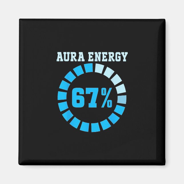 Aimant Énergie Aura À 67 Drôle Six Sept Mème Allons 6  (Devant)