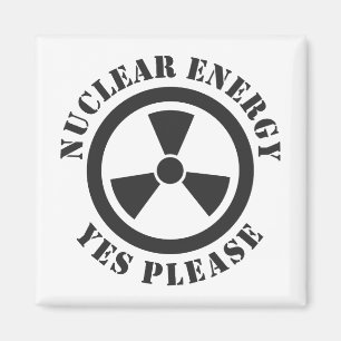 Aimant Énergie nucléaire, oui, s'il vous plaît, énergie n