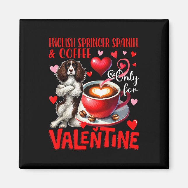 Aimant English Springer Spaniel et café uniquement pour V (Devant)