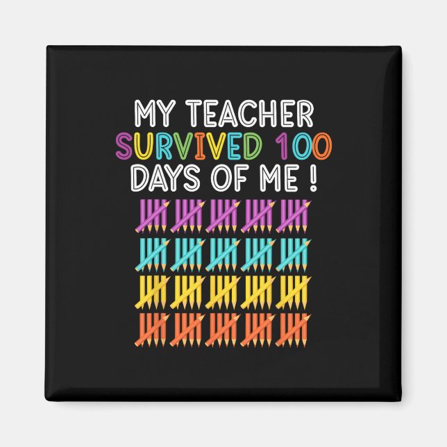 Aimant Enseignant Survécu 100 Jours De Moi Enseignant Fun (Devant)