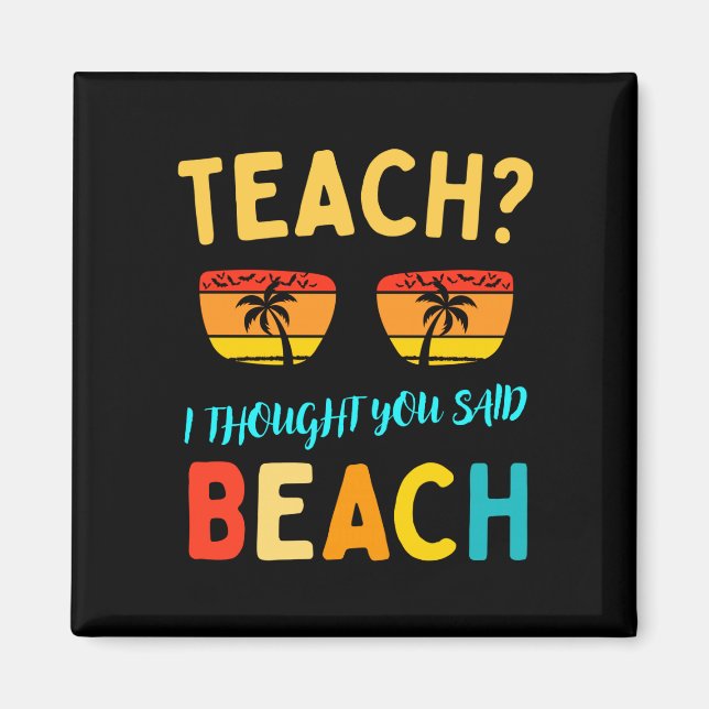 Aimant Enseigner pensée dite plage drôle professeur été a (Devant)