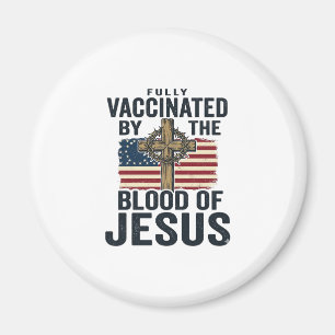 Aimant Entièrement vacciné par le sang de Jésus Patriotiq
