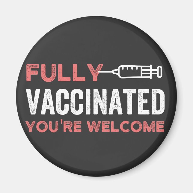 Aimant Entièrement vacciné Vous êtes le bienvenu (Devant)