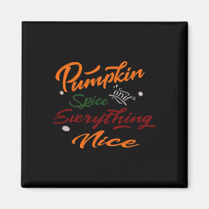 Aimant Épices citrouilles Et Tout Beau Slogan