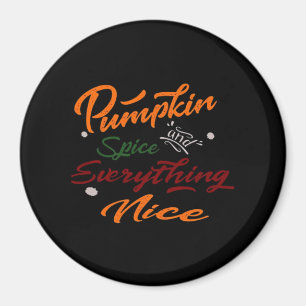 Aimant Épices citrouilles Et Tout Beau Slogan