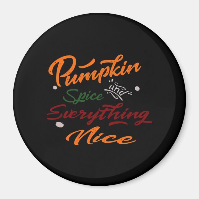 Aimant Épices citrouilles Et Tout Beau Slogan (Devant)