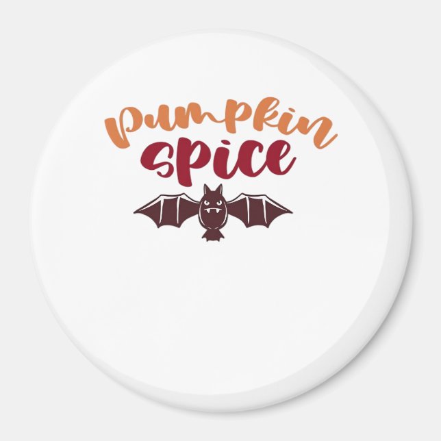 Aimant Épices citrouilles Et Tout Nice Slogan Viral & Q (Devant)